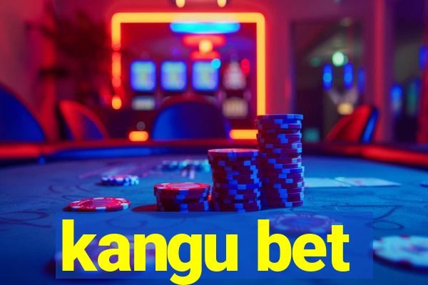 kangu bet